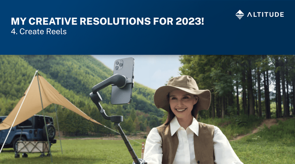 My Creative Resolutions for 2023: Create Reels! Featured Image