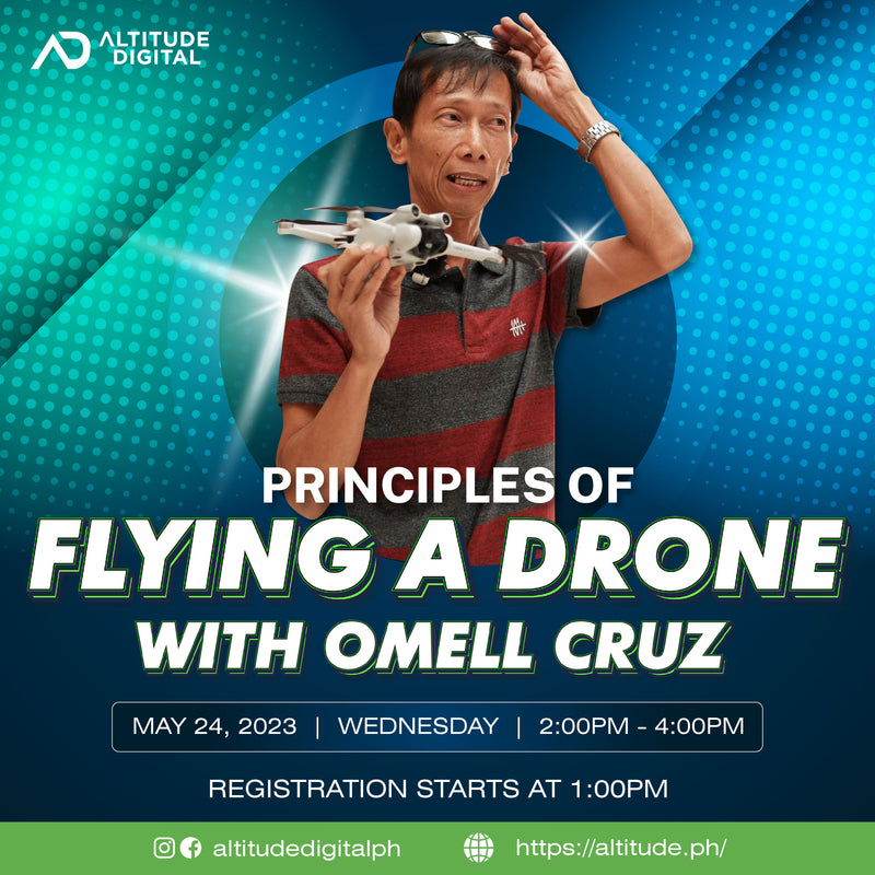 Principles of Flying A Drone by Omell Cruz | MAY 24, 2023
