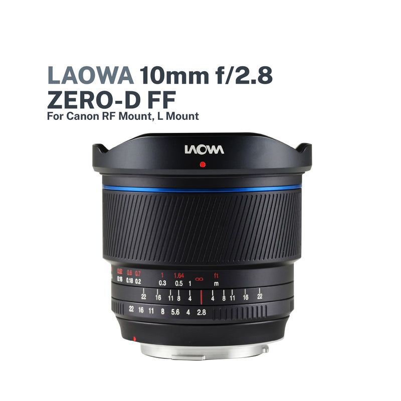 Laowa 10mm F/2.8 Zero-D FF Lens