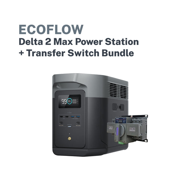 Ecoflow Delta 2 Max Portable Power Station + Transfer Switch