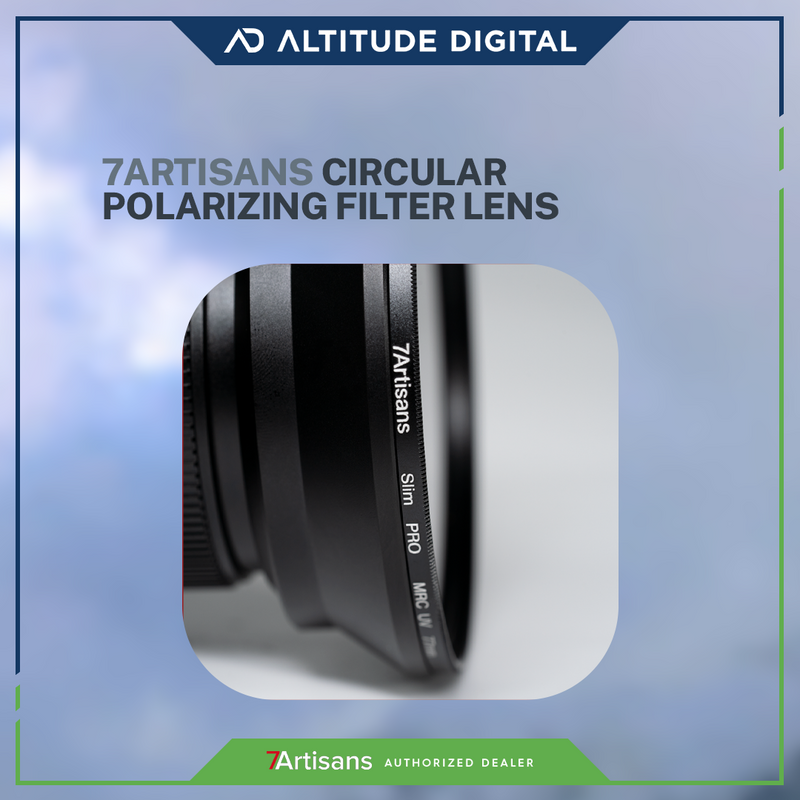 7artisans CPL Filter Lens | CPL Filter Lens | Altitude Digital