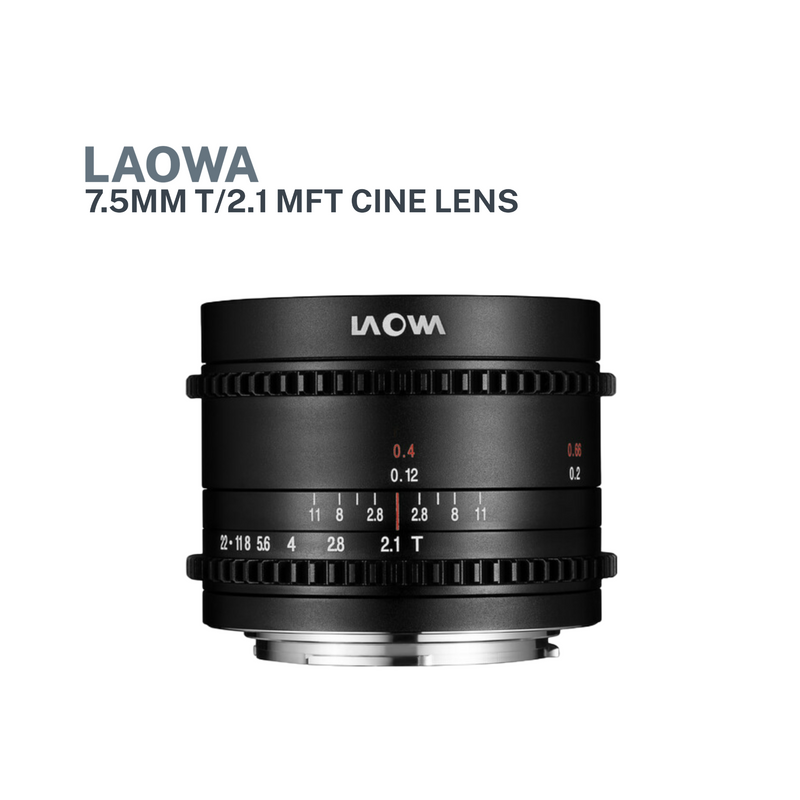 Laowa 7.5mm T2.1 MFT Cine (Pre-Order)