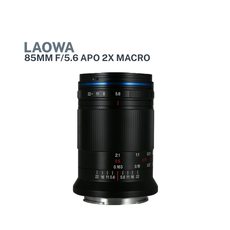 Laowa 85mm f/5.6 2X Ultra Macro APO (Pre-Order)